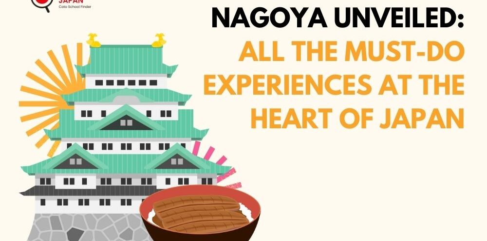 Nagoya Unveiled: Must-Do Experiences in the Heart of Japan