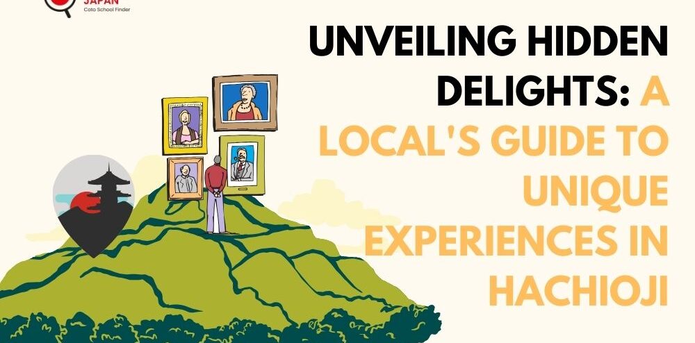 Unveiling Hidden Delights: A Local’s Guide to Unique Experiences in Hachioji