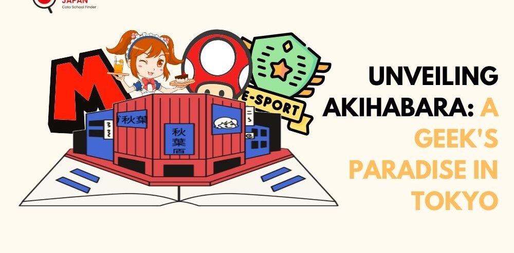Unveiling Akihabara: A Geek’s Paradise in Tokyo