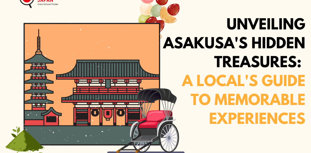 Unveiling Asakusa’s Hidden Treasures: A Local’s Guide to Memorable Experiences