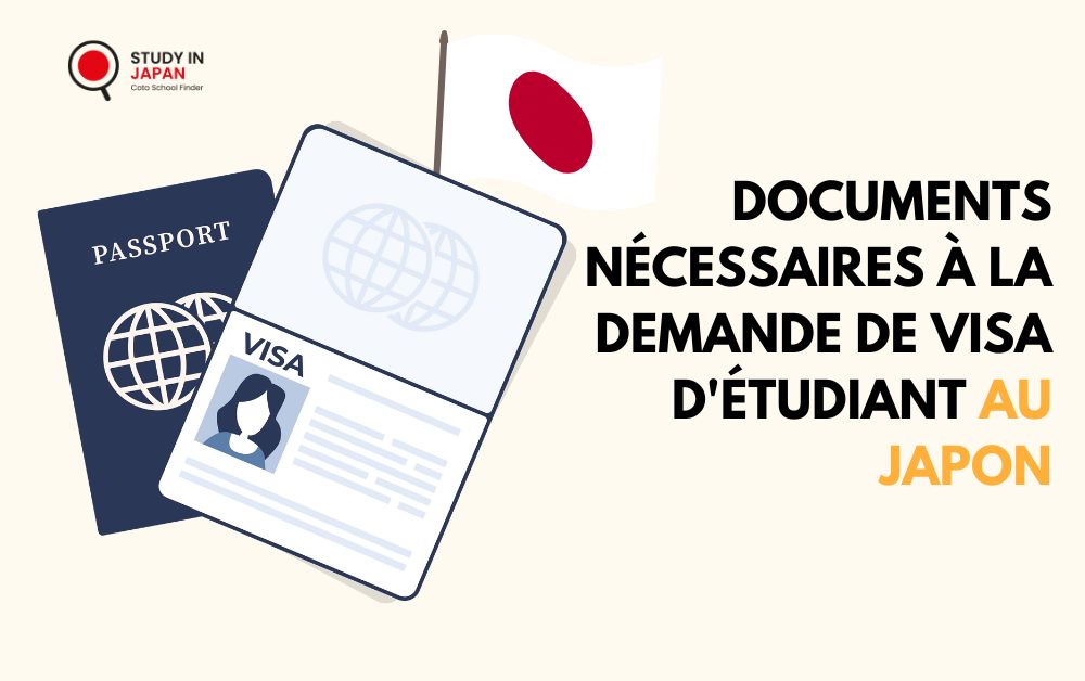 Documents nécessaires à la demande de visa d’étudiant au Japon